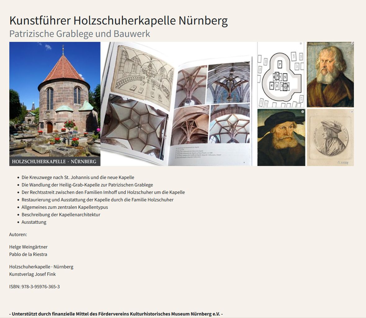 Holzschuherkapelle Neuerscheinung 2022, siehe: https://www.foerderverein-khm-nuernberg.de/projekte/publikationen/kunstfuehrer-holzschuherkapelle-nuernberg