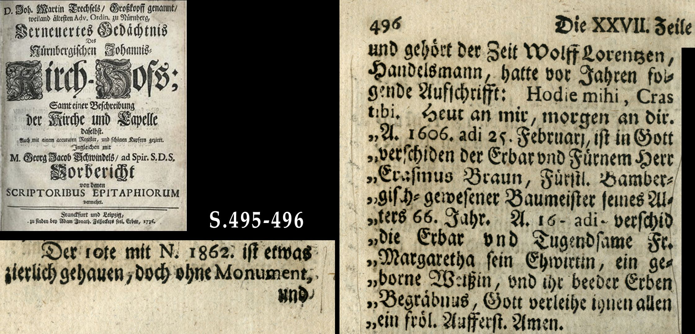 Grabstätte des Erasmus Braun Auszug aus Joh. Martin Trechsels, Großkopf genannt: "Verneuertes Gedächtnis des nürnbergischen Johannis Kirch Hof ..." , Franckf. & Leipzig 1735